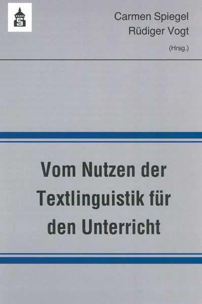 Vom Nutzen der Textlinguistik für den Unterricht Contemporary literature
