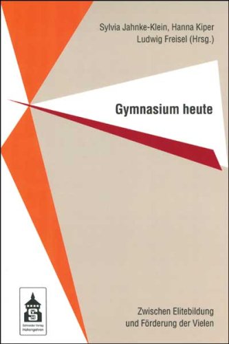 Gymnasium heute: Zwischen Elitebildung und Förderung der Vielen Politics & History