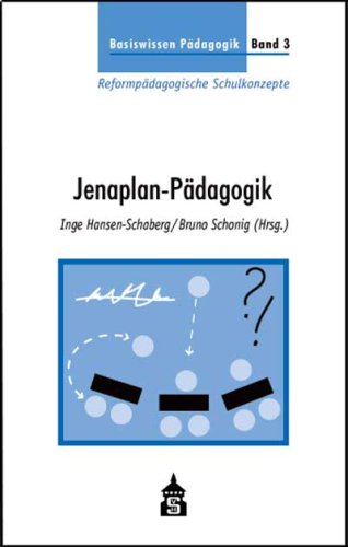 Jenaplan-Pädagogik (Basiswissen Pädagogik - Reformpädagogische Schulkonzepte) Education & Training