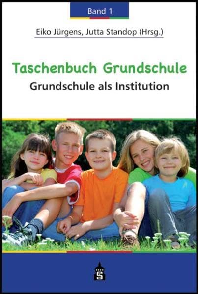 Taschenbuch Grundschule: Band 1: Grundschule als Institution Education & Training