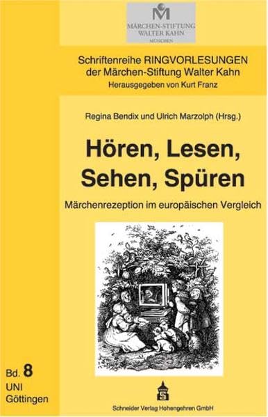 Hören, Lesen, Sehen, Spüren: Märchenrezeption im europäischen Vergleich (Schriftenreihe Ringvorlesungen der Märchen-Stiftung Walter Kahn) Contemporary literature