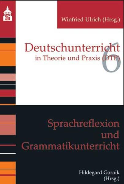 Sprachreflexion und Grammatikunterricht (Deutschunterricht in Theorie und Praxis) Contemporary literature