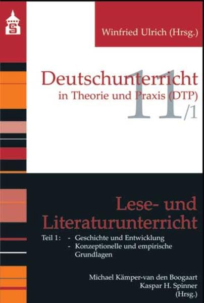 Lese- und Literaturunterricht: Teil 1: Geschichte und Entwicklung, Konzeptionelle und empirische Grundlagen (Deutschunterricht in Theorie und Praxis) Contemporary literature Books