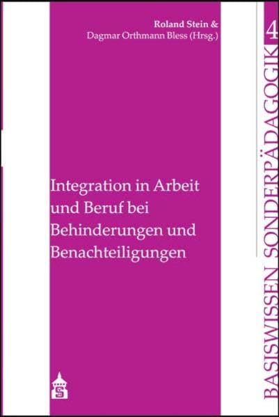 Integration in Arbeit und Beruf bei Behinderungen und Benachteiligungen book