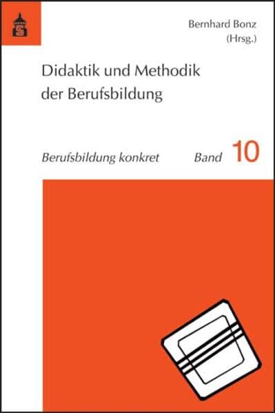 Didaktik und Methodik der Berufsbildung (Berufsbildung konkret) Education & Training