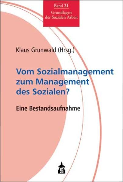 Vom Sozialmanagement zum Mangemant des Sozialen? Social Sciences