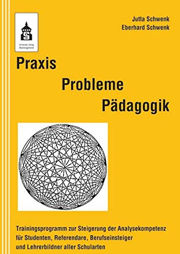Praxis Probleme Pädagogik: Trainingsprogramm zur Steigerung der Analysekompetenz für Studenten, Referendare, Berufseinsteiger und Lehrerbildner aller Schularten Politics & History
