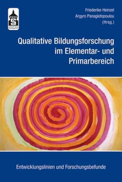 Qualitative Bildungsforschung im Elementar- und Primarbereich: Bedingungen und Konetxte kindlicher Lern- und Entwicklungsprozesse book