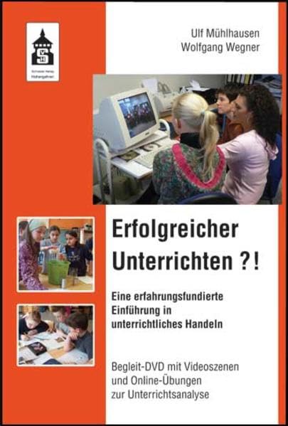 Erfolgreicher Unterrichten?!: Eine erfahrungsfundierte Einführung in unterrichtliches Handeln. Begleit-DVD mit Videoszenen und Online-Übungen zur Unterrichtsanalyse Politics & History