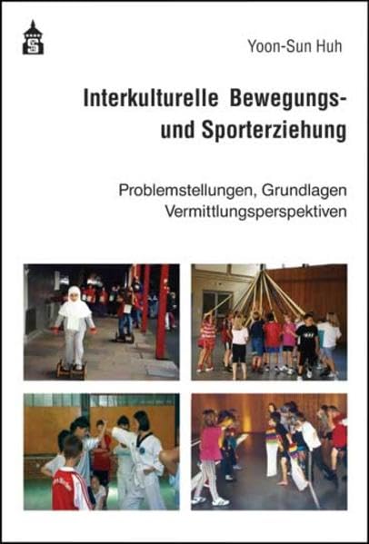 Interkulturelle Bewegungs- und Sporterziehung Learning & Reference