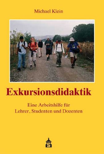 Exkursionsdidaktik: Eine Arbeitshilfe für Lehrer, Studenten und Dozenten Politics & History