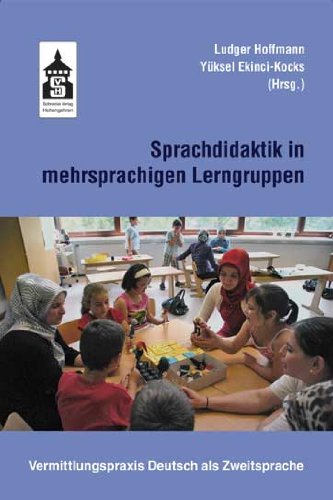 Sprachdidaktik in mehrsprachigen Lerngruppen: Vermittlungspraxis Deutsch als Zweitsprache Contemporary literature