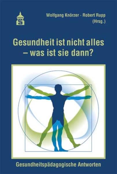 Gesundheit ist nicht alles - was ist sie dann? book