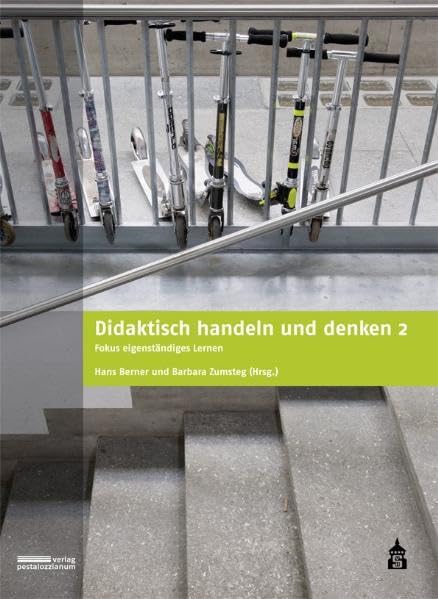 Didaktisch handeln und denken 2: Fokus eigenständiges Lernen Learning & Reference