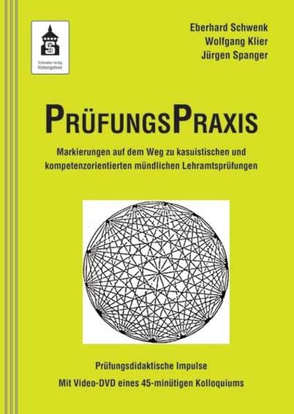 PrüfungsPraxis: Markierungen auf dem Weg zu kasuistischen und kompetenzorientierten mündlichen Lehramtsprüfungen. Prüfungsdidaktische Impulse. Mit Video-DVD eines 45-minütigen Kolloquiums Learning & Reference