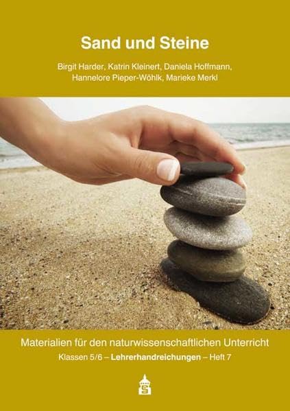 Sand und Steine - Lehrerhandreichungen (Materialien für den naturwissenschaftlichen Unterricht. Klassen 5/6) Non-fiction