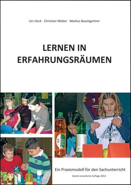 Lernen in Erfahrungsräumen: Ein Praxismodell für den Sachunterricht Parents & Children