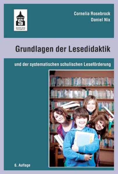 Grundlagen der Lesedidaktik: und der systematischen schulischen Leseförderung book
