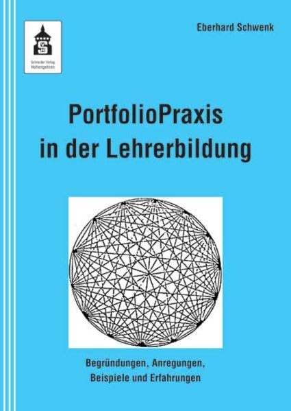 PortfolioPraxis in der Lehrerbildung: Begründungen, Anregungen, Beispiele und Erfahrungen Books