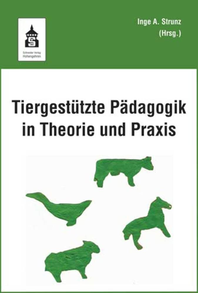 Tiergestützte Pädagogik in Theorie und Praxis Education & Training