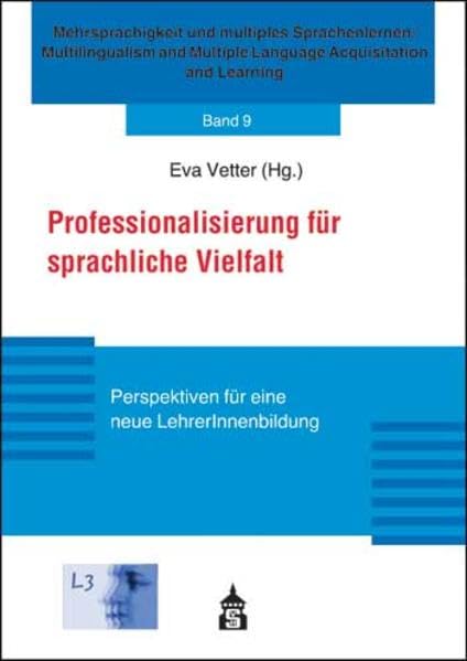 Professionalisierung für sprachliche Vielfalt: Perspektiven für eine neue Lehrerbildung (Mehrsprachigkeit und multiples Sprachenlernen / Multilingualism and Multiple Language Acquisition and Learning) Learning & Reference