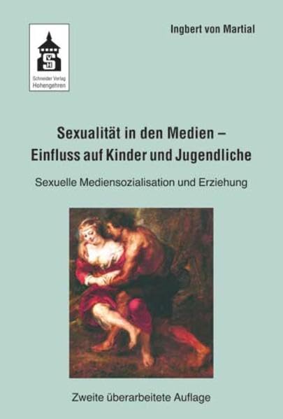 Sexualität in den Medien - Einfluss auf Kinder und Jugendliche: Sexuelle Mediensozialisation und Erziehung Non-fiction