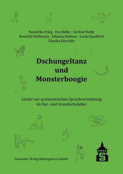 Dschungeltanz und Monsterboogie - Lieder zur systematischen Sprachvermittlung im Vor- und Grundschulalter, m. Karaoke-CD Learning & Reference