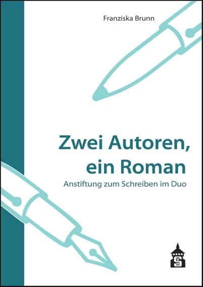 Zwei Autoren, ein Roman: Anstiftung zum Schreiben im Duo Contemporary literature
