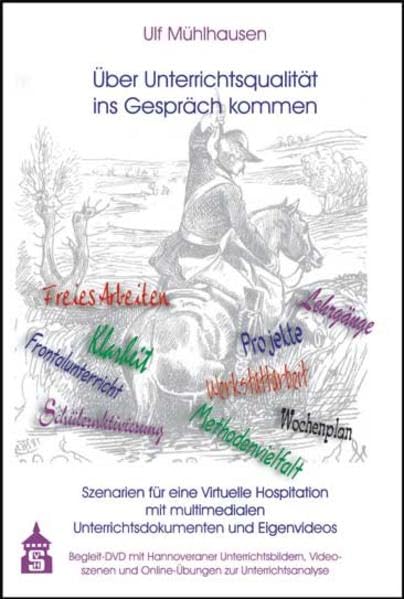 Über Unterrichtsqualität ins Gespräch kommen: Szenarien für eine Virtuelle Hospitation mit multimedailen Unterrichtsdokumenten und Eigenvideos. ... und Online-Übungen zur Unterrichtsanalyse Non-fiction