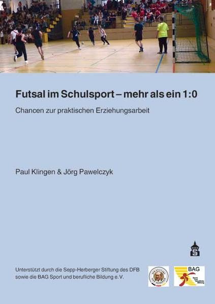 Futsal im Schulsport - mehr als ein 1:0 Learning & Reference