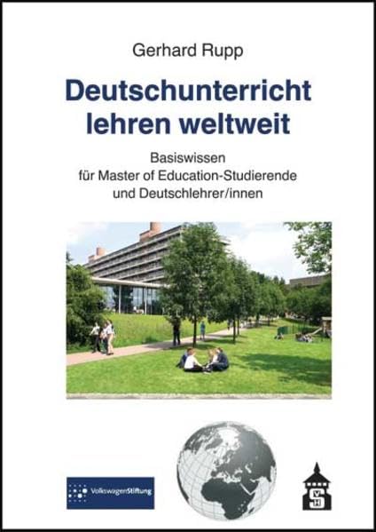 Deutschunterricht lehren weltweit: Basiswissen für Master of Education-Studierende und Deutschlehrer/innen Non-fiction