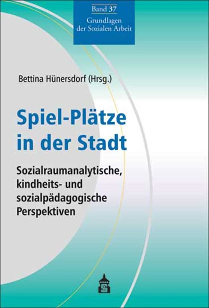 Spiel-Plätze in der Stadt Social Sciences