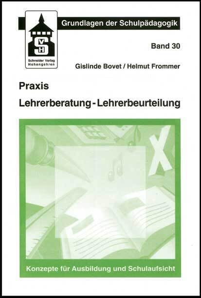 Praxis Lehrerberatung - Lehrerbeurteilung: Konzepte für Ausbildung und Schulaufsicht (Grundlagen der Schulpädagogik) Books