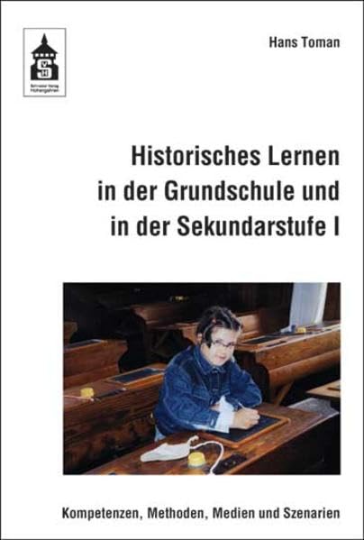 Historisches Lernen in der Grundschule und in der Sekundarstufe I Non-fiction