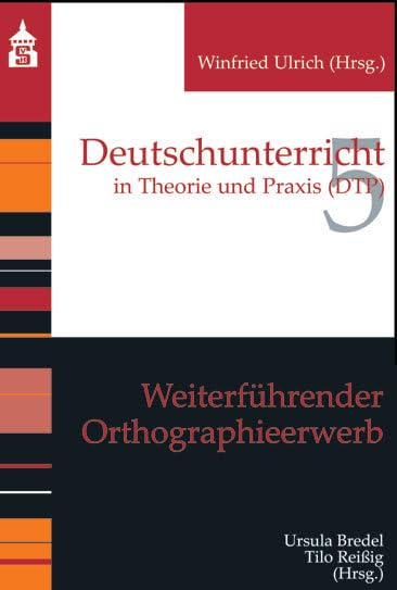 Weiterführender Orthographieerwerb (Deutschunterricht in Theorie und Praxis) book