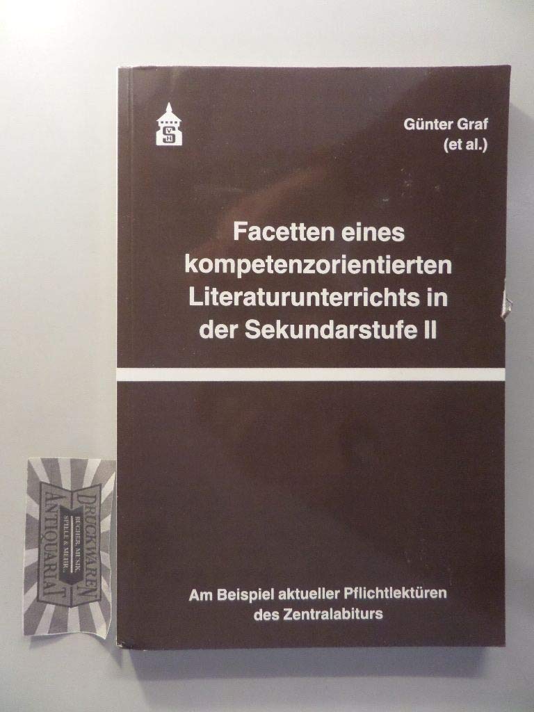 Facetten eines kompetenzorientierten Literaturunterrichts in der Sekundarstufe II book