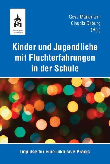 Kinder und Jugendliche mit Fluchterfahrungen in der Schule Non-fiction