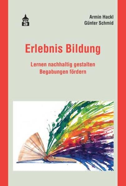 Erlebnis Bildung: Lernen nachhaltig gestalten. Begabungen fördern Parents & Children
