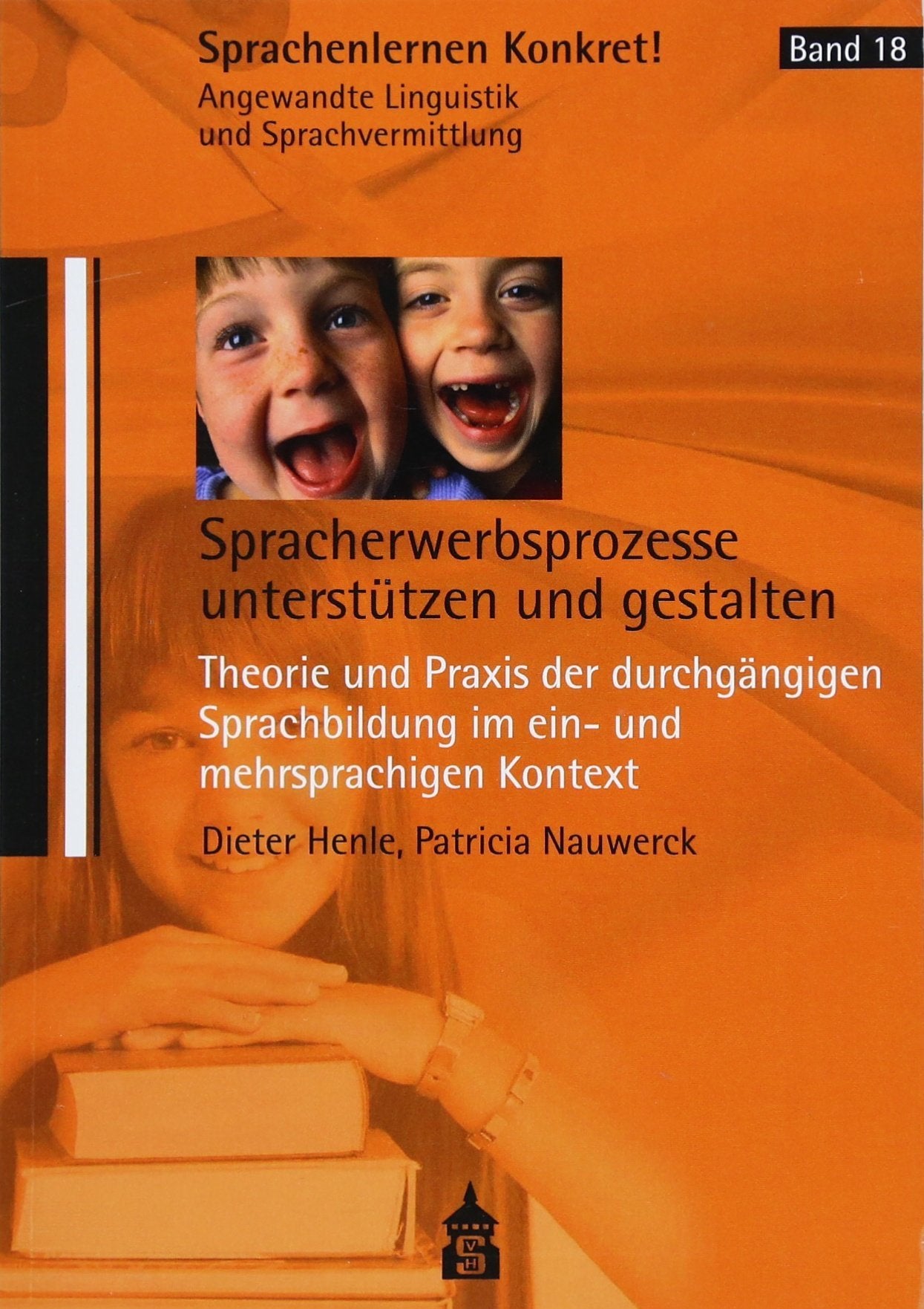 Spracherwerbsprozesse unterstützen und gestalten Parents & Children