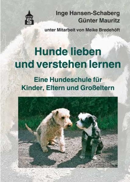 Hunde lieben und verstehen lernen Natural Sciences