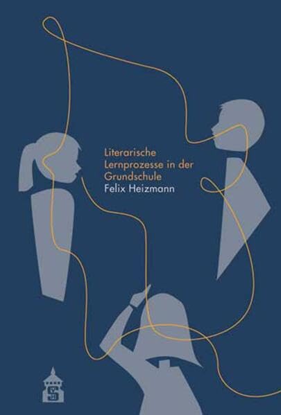 Literarische Lernprozesse in der Grundschule Learning & Reference