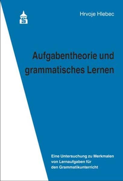 Aufgabentheorie und grammatisches Lernen Non-fiction
