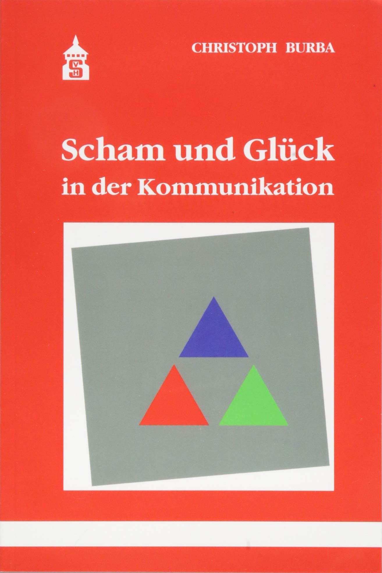 Scham und Glück in der Kommunikation book