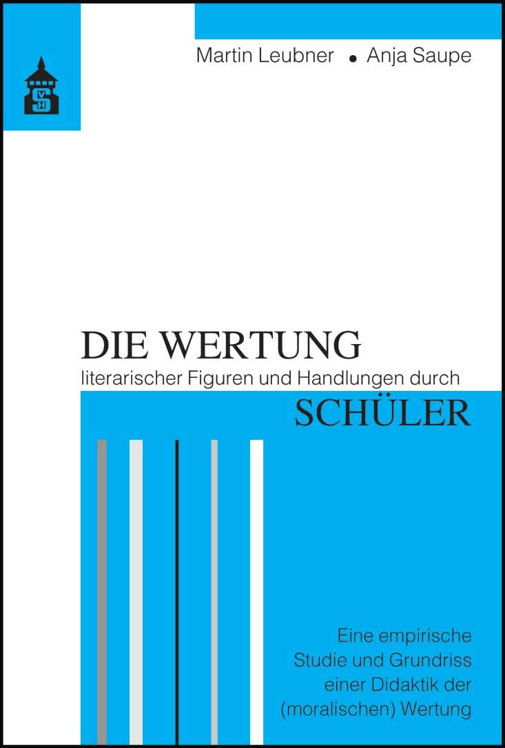 Die Wertung literarischer Figuren und Handlungen durch Schüler: Eine empirische Studie und Grundriss einer Didaktik der (moralischen) Wertung Non-fiction