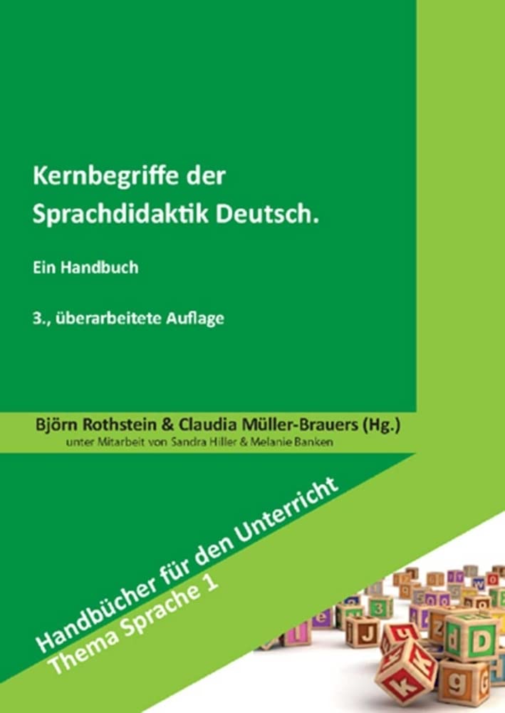 Kernbegriffe der Sprachdidaktik Deutsch: Ein Handbuch (Handbücher für den Unterricht. Thema Sprache) Social Sciences