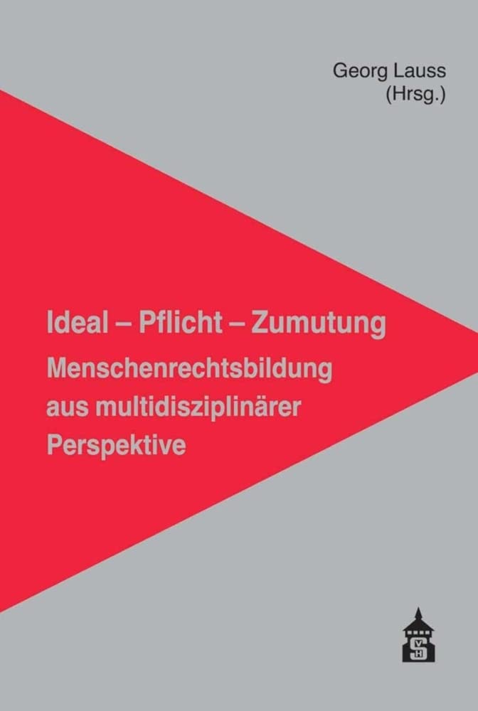 Ideal - Pflicht - Zumutung: Menschenrechtsbildung aus multidisziplinärer Perspektive book