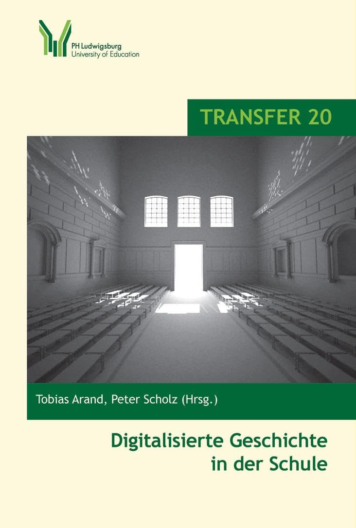 Digitalisierte Geschichte in der Schule Learning & Reference