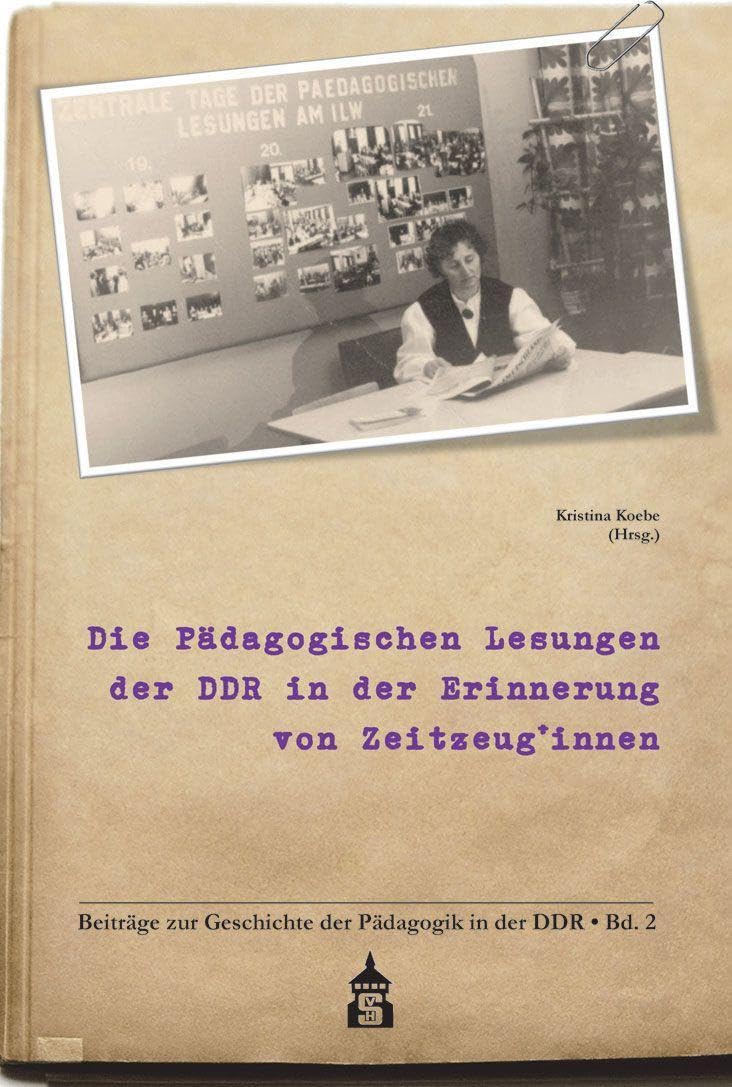 Die Pädagogischen Lesungen der DDR in der Erinnerung von Zeitzeug*innen Learning & Reference