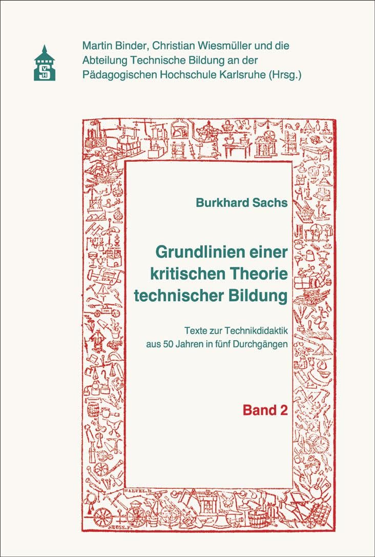 Grundlinien einer kritischen Theorie technischer Bildung Band 2 Media & Communication