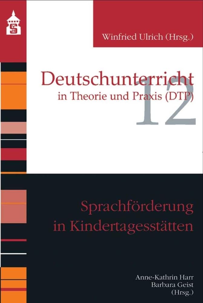 Sprachförderung in Kindertagesstätten (Deutschunterricht in Theorie und Praxis) Social Sciences